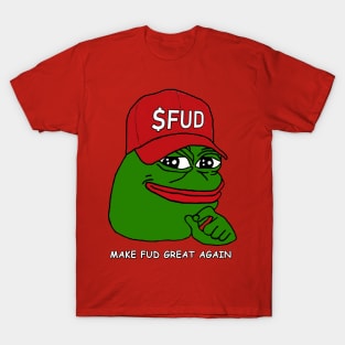 FUD T-Shirt